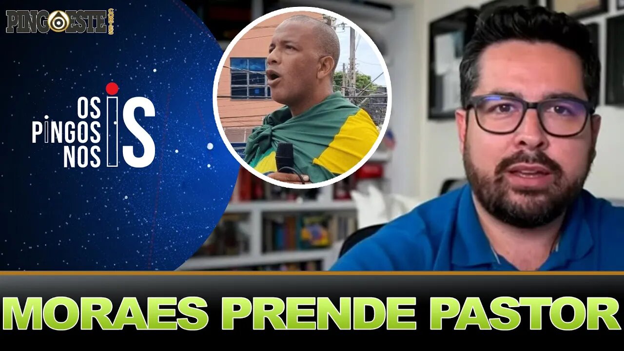 Após o cacique ministro Alexandre de Moraes manda prender o pastor [PAULO FIGUEIREDO]