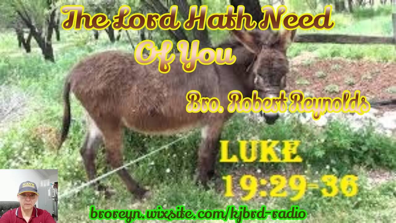 The Lord Hath Need Of You (2:15 Workman's Podcast)