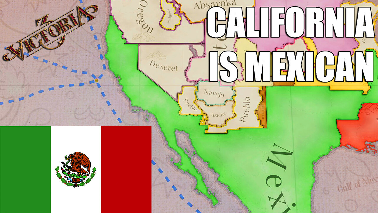 CALIFORNIA IS MEXICAN | Victoria 3 1648