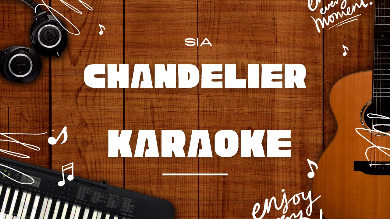 Chandelier - Sia♬ Karaoke