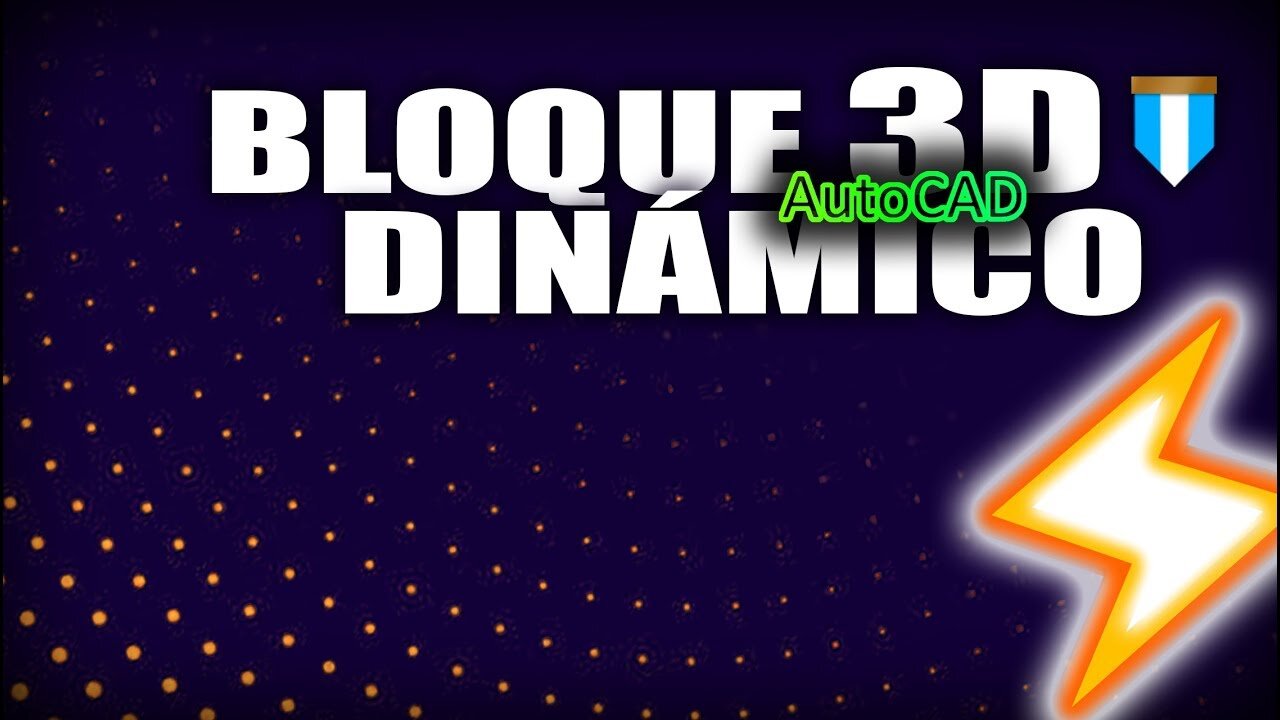 Como hacer Bloques dinámicos en 3D en AutoCAD