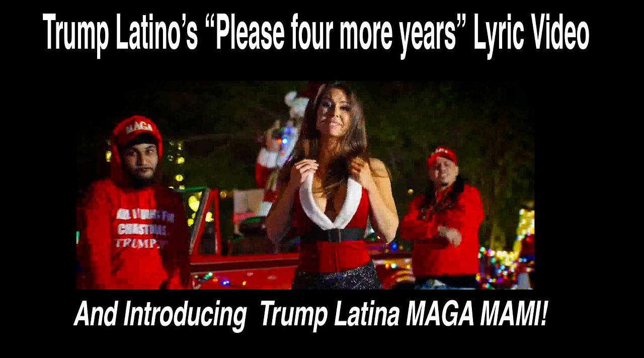 "(Please) 4 More Years Of Trump" by Trump Latinos and MAGA MAMI #lyricvideo