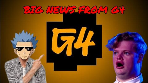 Big news from G4