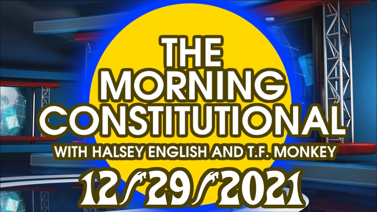 The Morning Constitutional: 12/29/2021