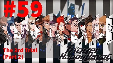 Danganronpa: Trigger Happy Havoc - Episode 59: The 3rd Trial(Part 2)