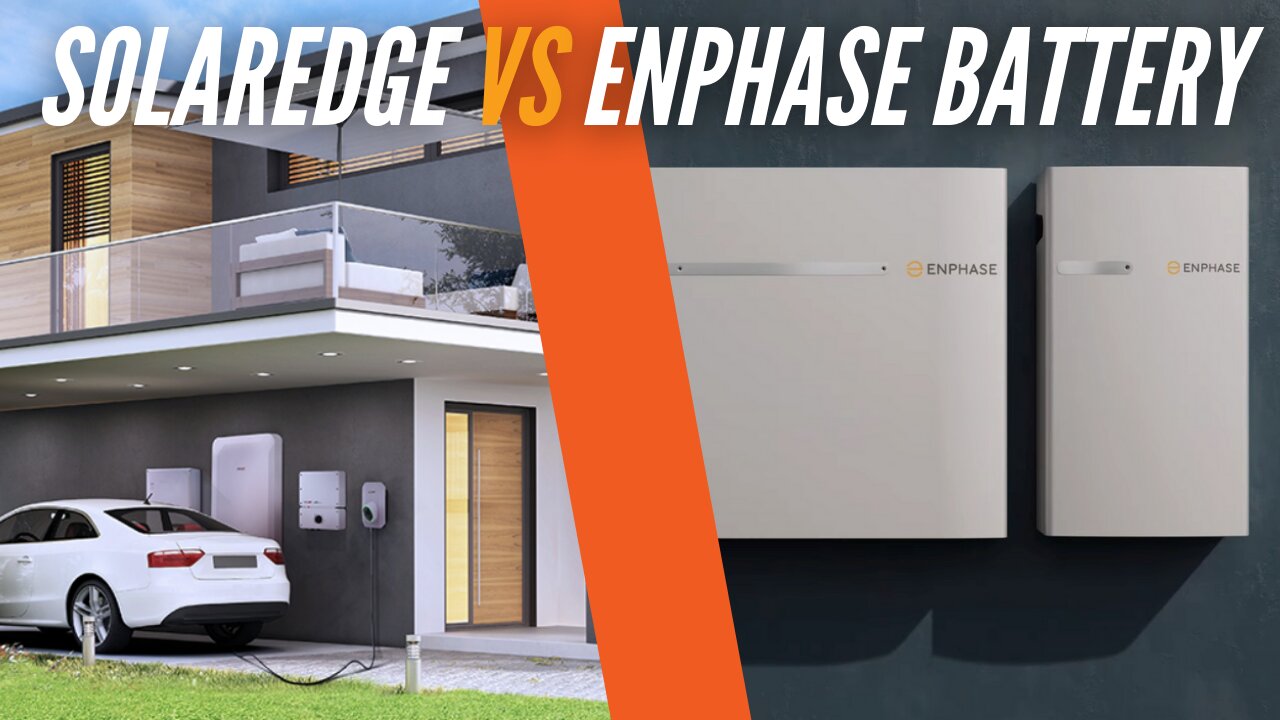 SolarEdge Vs Enphase Battery