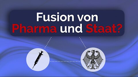 Fusion von Pharma und Staat