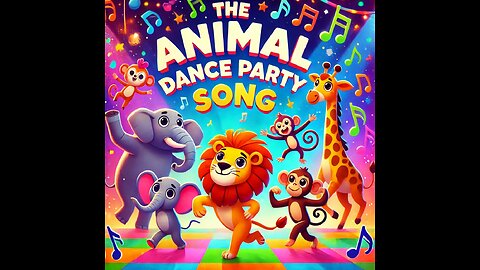 "The Animal Dance Party Song: Move Like the Animals!"