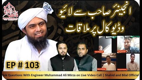 103-Episode : Ask Questions With Engineer Muhammad Ali Mirza on Live Video Call