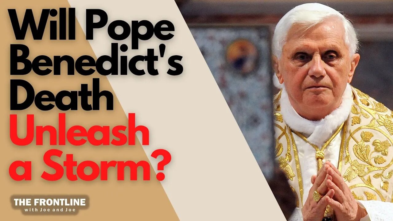 Will Pope Benedict's Death Unleash a Storm??