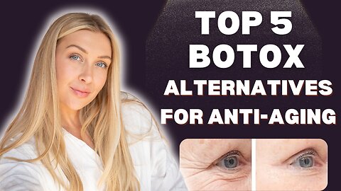 Top 5 Botox Alternatives for Anti-aging! Without Injections.