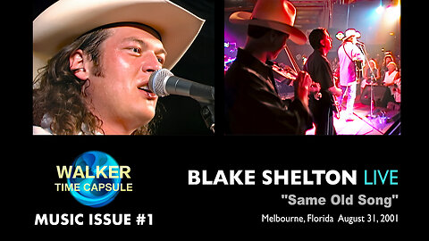 "Blake Shelton LIVE [Same Old Song] 08/31/2001" Music Issue #1
