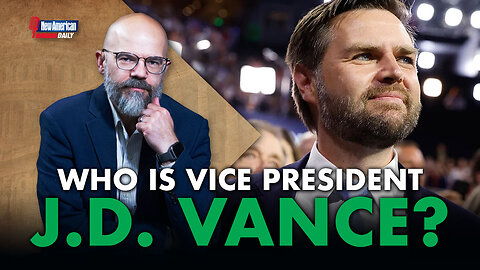 New American Daily | Who Is J.D. Vance?