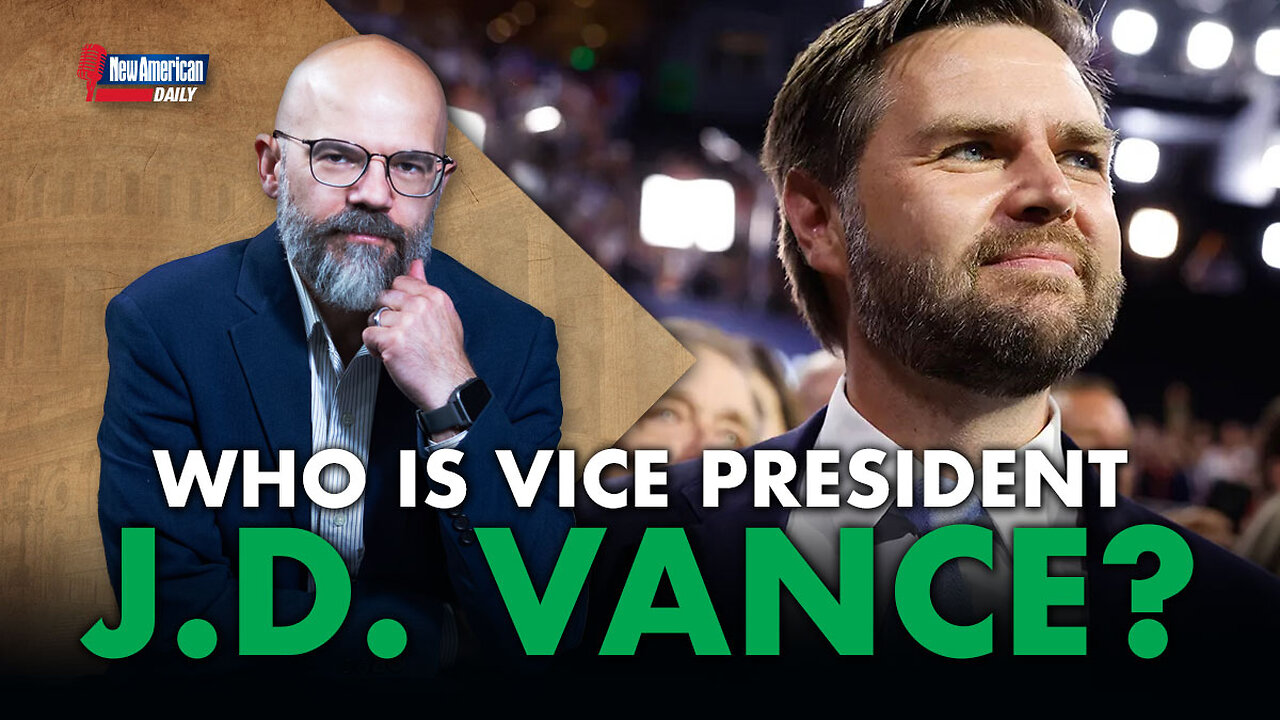 New American Daily | Who Is J.D. Vance?