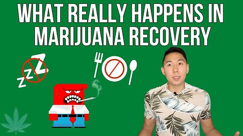 What REALLY Happens In Marijuana Recovery