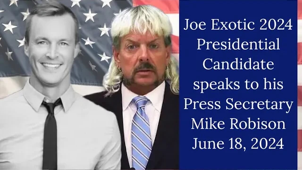 Joe Exotic Presidential Candidate for 2024 talks to his Press Secretary Mike Robison