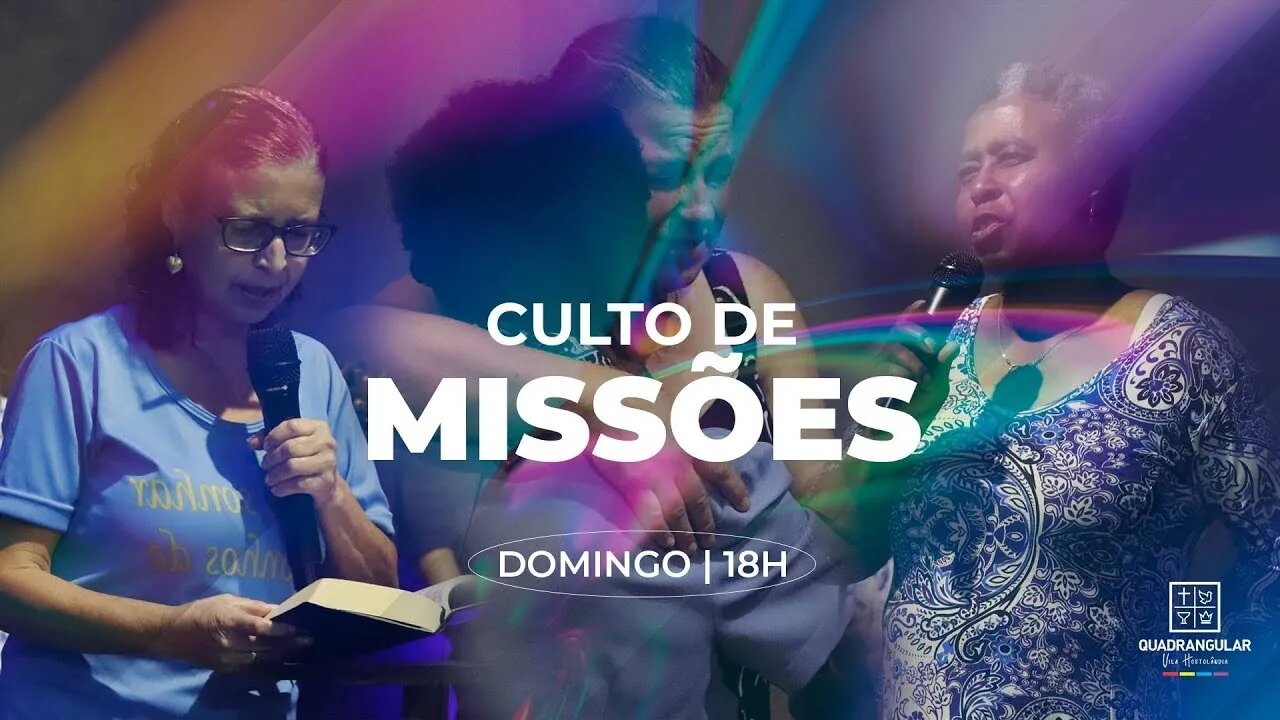 CULTO DE MISSÕES - 21/05/2023