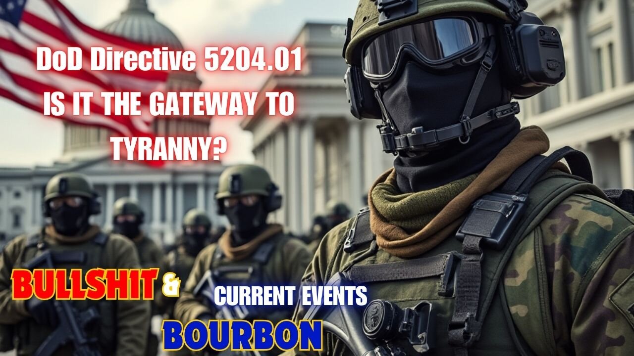 DoD Directive 5204.01 Is This The Start of Tyranny?