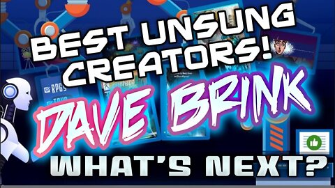 What's Next? Episode 29: Best Unsung Creators! Dave Brink!