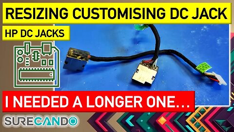 Resizing a HP DC Jack to longer size. Custom cabling solution.