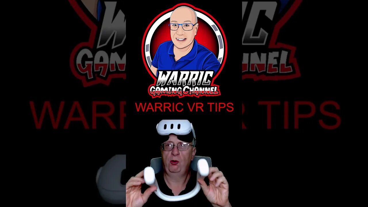 Warric's Top Vr Tips: Number 1