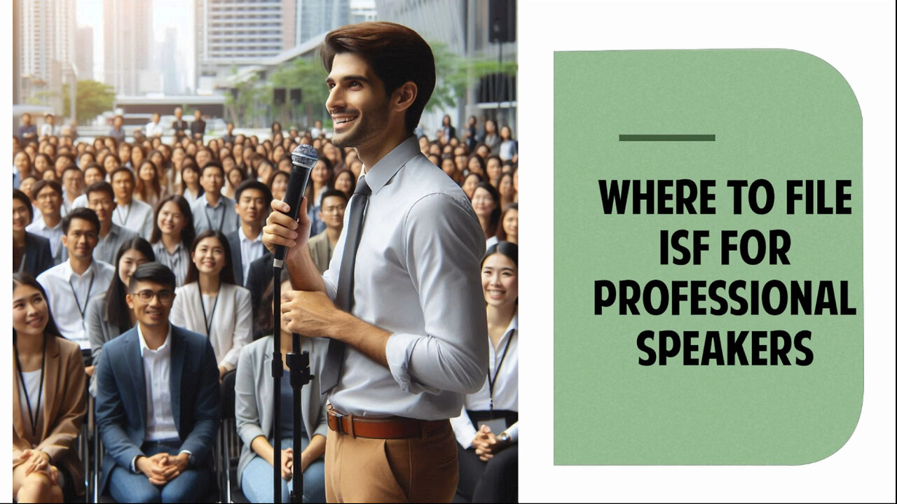 Streamline Your Customs Process: ISF for Professional Speakers