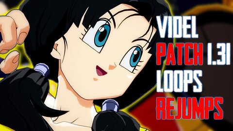 Videl Loops + Rejumps | Post Patch 1.31 Montage - DBFZ