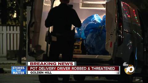 Pot delivery driver robbed and threatened