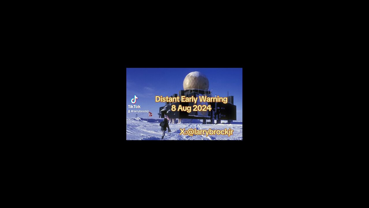Distant Early Warning for 8 August 2024