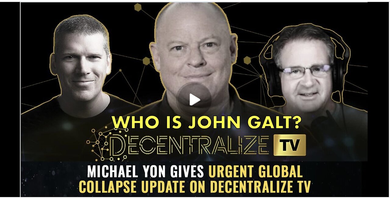 DECENTRALIZED TV W/ HRR Mike Adams-Michael Yon gives urgent global collapse update. JGANON, SGANON