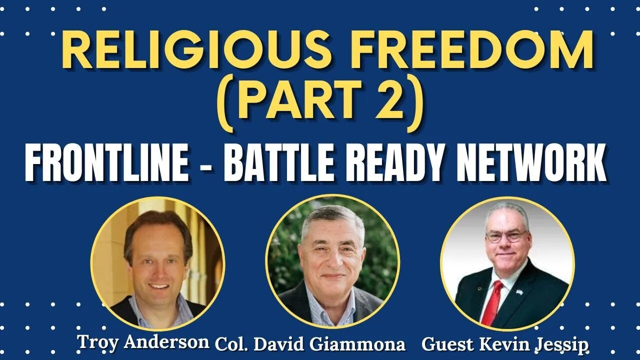 Religious Freedom | An Interview with Rev. Kevin Jessip | FrontLine | Prophecy Investigators #25