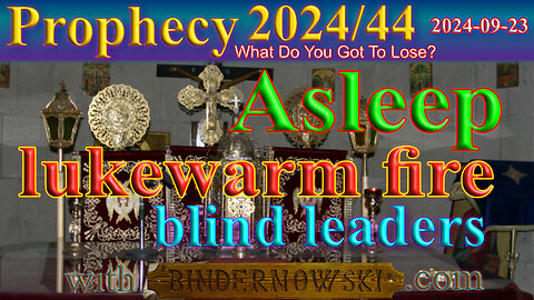 Asleep in the lukewarm fire with blind leaders, Prophecy