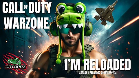 Warzone Clusterf#&$ - I'm Reloaded!