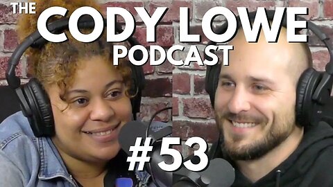The Cody Lowe Podcast - Grace - "Madam" - #53