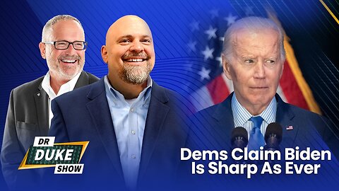 Dems Claim Biden's Mental Decline Is Made Up By Republicans | Dr. Duke Show LIVE