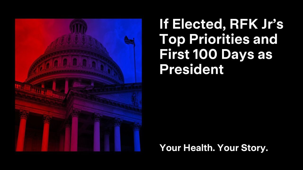 If Elected, RFK Jr’s Top Priorities and First 100 Days as President