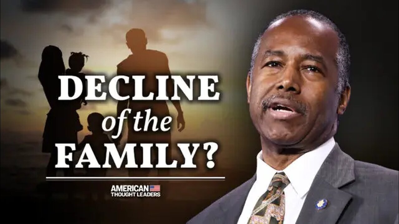 EPOCH TV | Dr. Ben Carson: There Is a War on the American Family