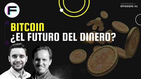 ¿Qué futuro le espera a Bitcoin? | Futurovers #T1EP1