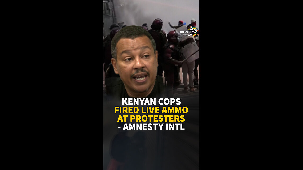 Kenyan Cops fired live Ammo at Protesters - Amnesty International