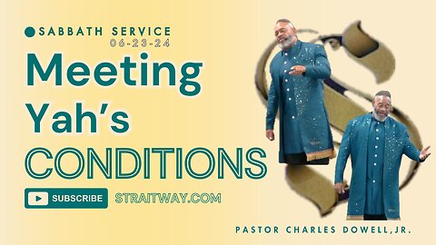 Sabbath Service 2024-08-10 | Meeting Yah's Conditions |