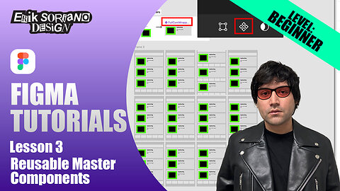 Learn Figma: Part 3 - Reusable Master Components - [Beginner Level] - Erik Soriano Design