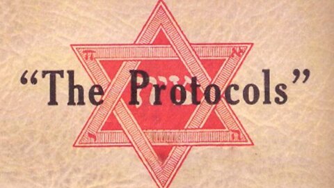 THE PROTOCOLS OF THE LEARNED ELDERS OF ZION.