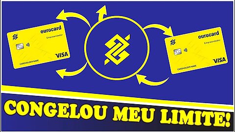 BB CONGELOU MEU LIMITE já tem TEMPOS QUE NAO TENHO AUMENTO DE LIMITE