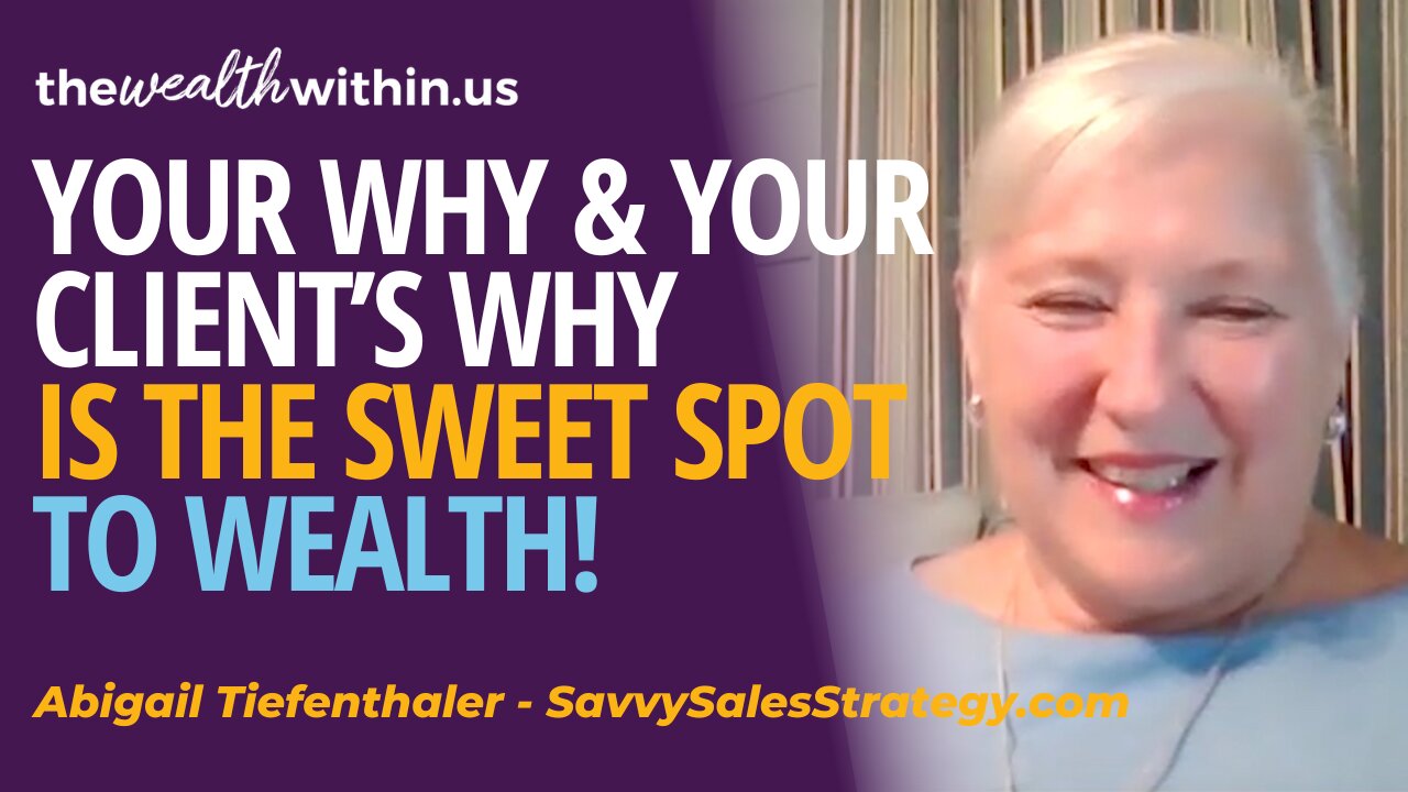 Entrepreneurs: Your Why & Your Clients Why is the Sweet Spot Where Wealth Grows. . . And So Do You