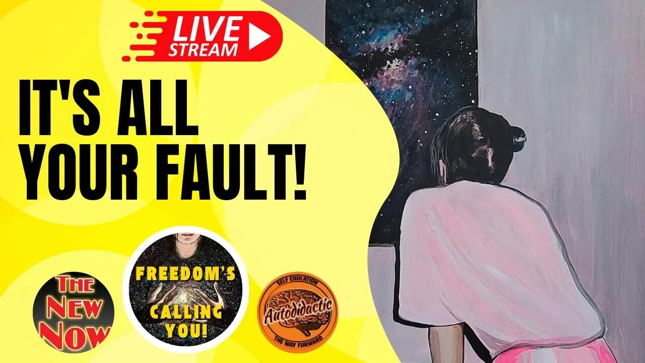 It's All your Fault - Freedom Friday Livestream