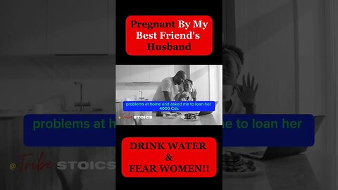Drink Water & Fear WOMEN: Cheating Chronicles. #redpill