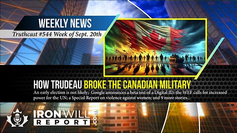 IWR News for September 20th | How Trudeau Broke the Canadian Military