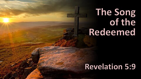 The Song of the Redeemed