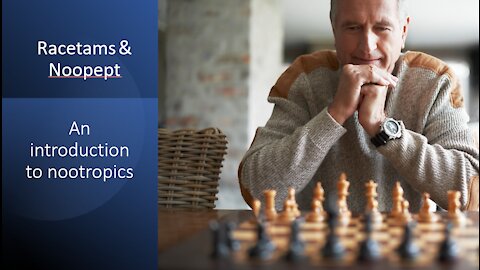 Nootropics - Noopept and racetams an introduction to research