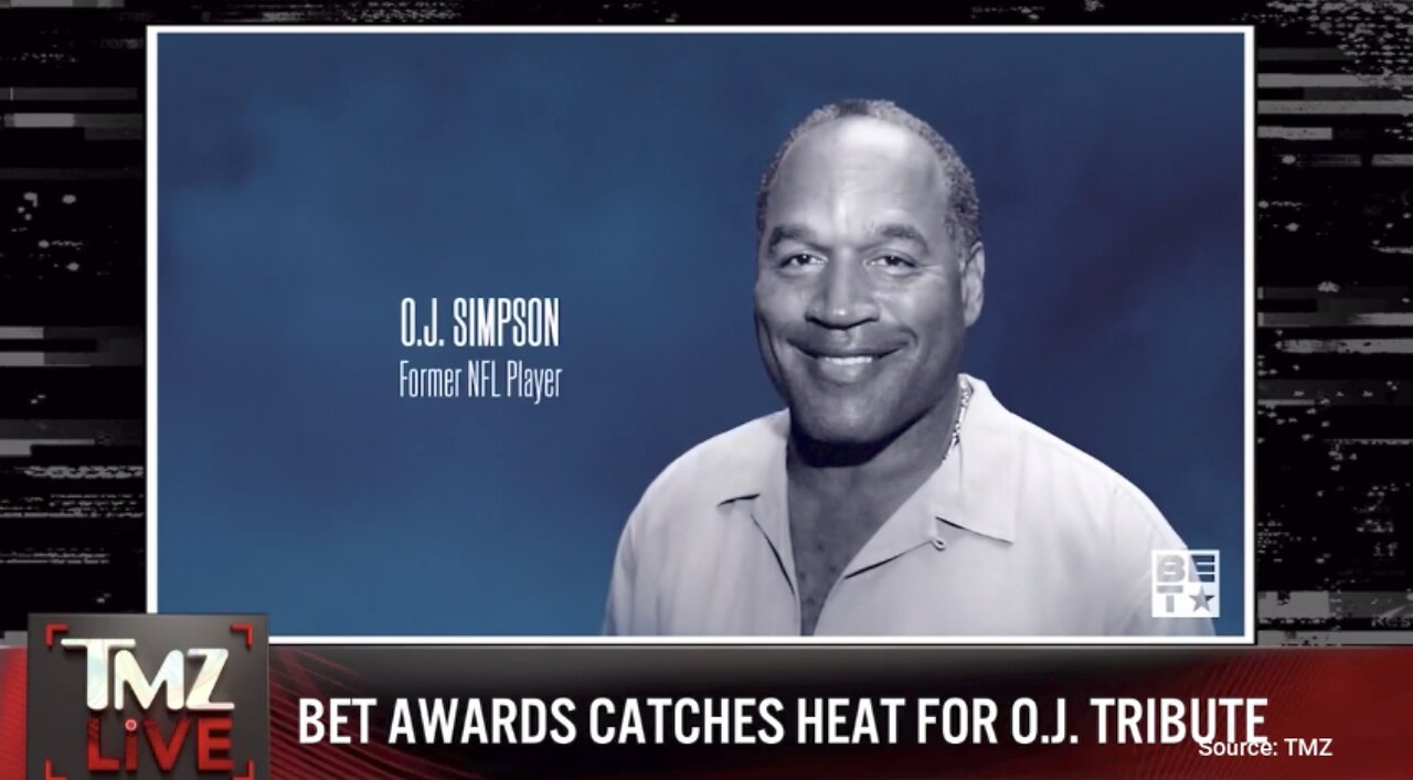 Internet Loses Its Mind Over Alleged Murderer OJ Simpson Getting "In Memoriam" Salute At BET Awards